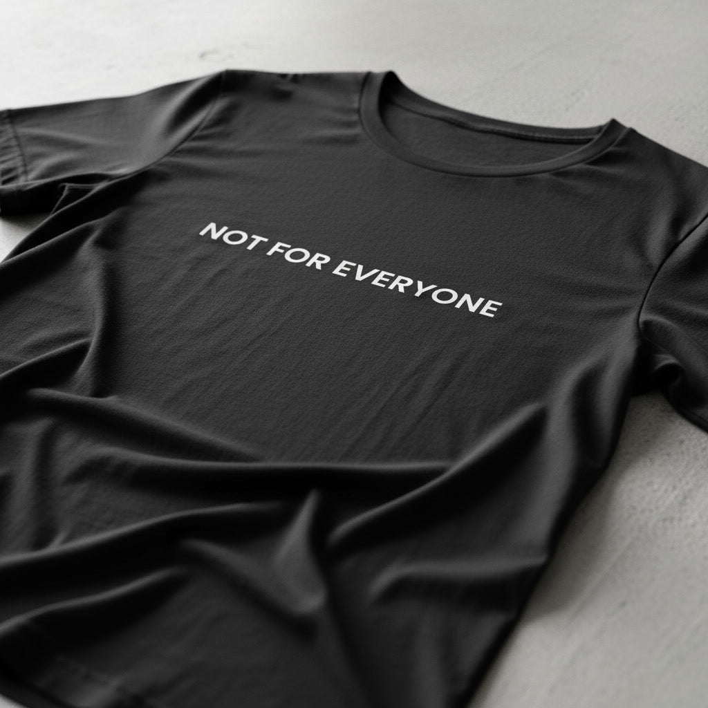NOT FOR EVERYONE — TEE