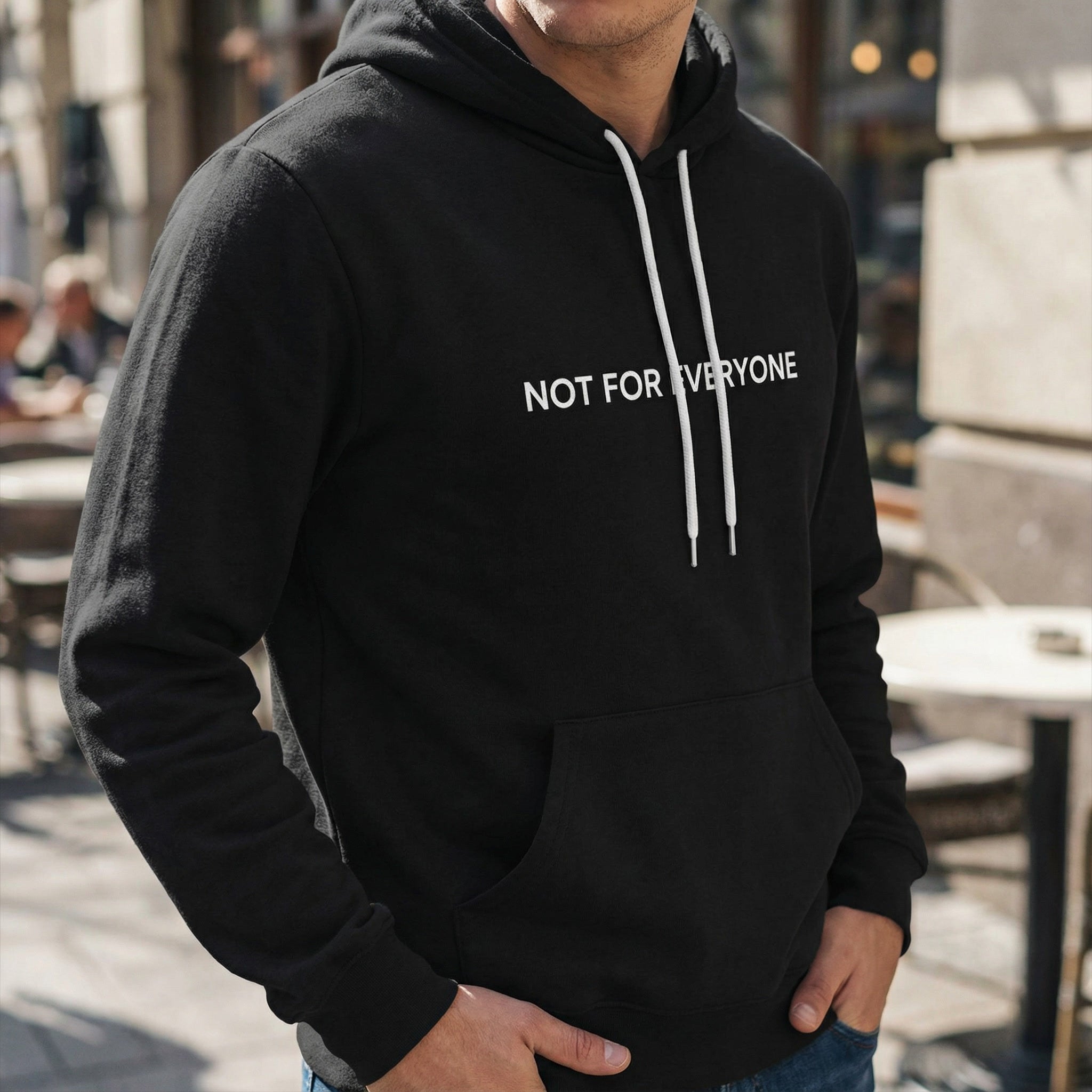 NOT FOR EVERYONE — HOODIE